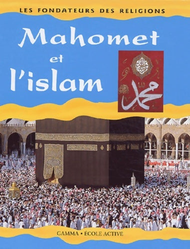 Livrenpoche : Mahomet et l'islam - Kerena Marchant - Livre