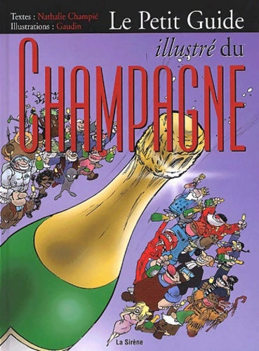 Livrenpoche : Le petit guide illustré du champagne - Christian Gaudin - Livre
