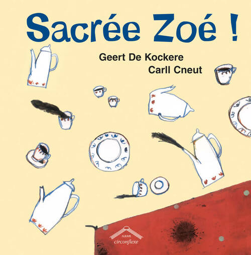 Livrenpoche : Sacrée Zoé ! - Geert De Kockere - Livre