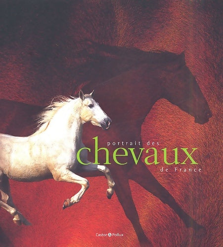 Livrenpoche : Portrait des chevaux de France - Mary-Gérard Vaude - Livre