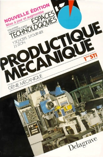 Livrenpoche : Productique mécanique : Mécanique 1re sti - Schoefs - Livre