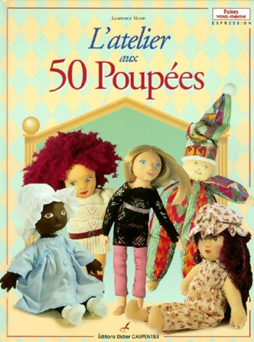 Livrenpoche : L'Atelier aux 50 poupées - Laurence Véron - Livre