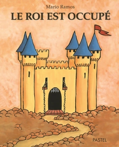 Livrenpoche : Le roi est occupé - Mario Ramos - Livre