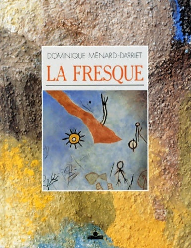 Livrenpoche : La fresque - Dominique Ménard-darriet - Livre