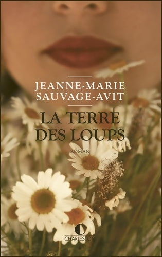 Livrenpoche : La terre des loups - Jeanne-Marie Sauvage-Avit - Livre