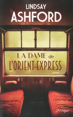 Livrenpoche : La dame de l'Orient Express - Lindsay Jayne Ashford - Livre