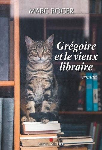 Livrenpoche : Grégoire et le vieux libraire - Marc Roger - Livre