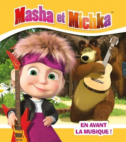 Livrenpoche : Masha et Michka - En avant la musique ! - Natacha Godeau - Livre