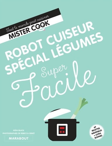 Livrenpoche : Robot cuiseur légumes - Collectif - Livre