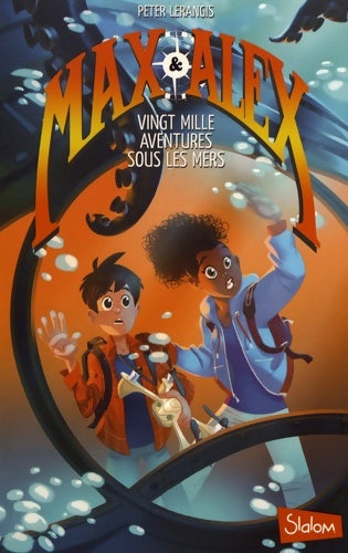 Livrenpoche : Max et Alex Tome I : Vingt mille aventures sous les mers - Peter Lerangis - Livre