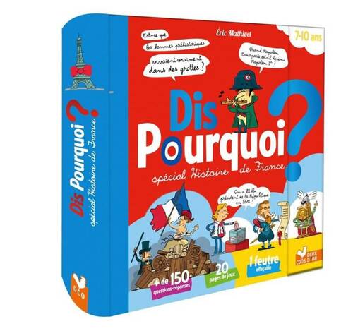 Livrenpoche : Dis pourquoi ? - spécial histoire de France - livre avec feutre effaçable - Eric Mathivet - Livre