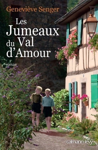 Livrenpoche : Les jumeaux du val d'amour - Geneviève Senger - Livre