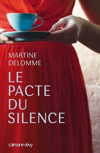 Livrenpoche : Le pacte du silence - Martine Delomme - Livre