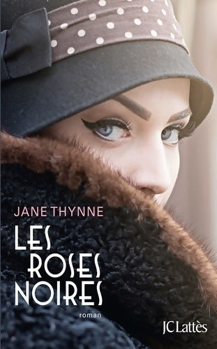 Livrenpoche : Les roses noires - Jane Thynne - Livre