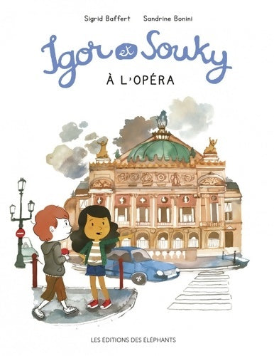 Livrenpoche : Igor et Souky à l'opéra - Sigrid Baffert - Livre