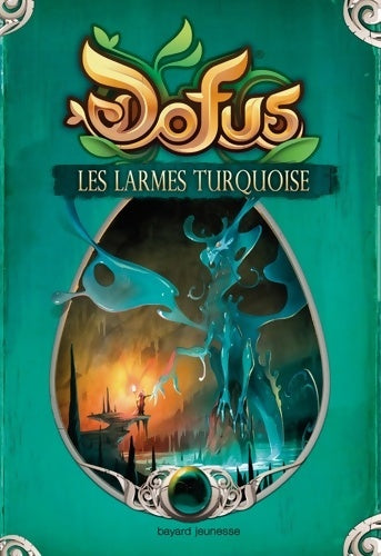 Livrenpoche : Dofus Vous êtes maître du récit Tome III : Les larmes turquoise - Halden - Livre