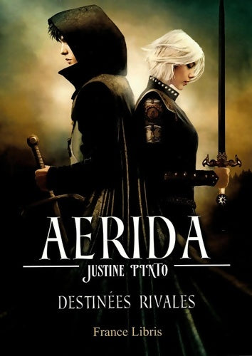 Livrenpoche : Aerida Destinées rivales - Justine Pinto - Livre