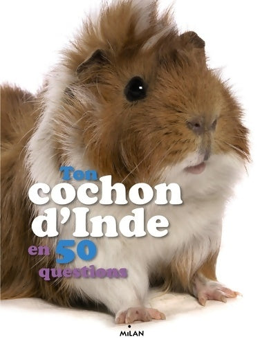 Livrenpoche : Ton cochon d'Inde en 50 questions - Emmanuelle Figueras - Livre