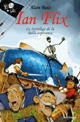 Livrenpoche : Ian Flix - Le sortilège de la Belle espérance - Alain Ruiz - Livre
