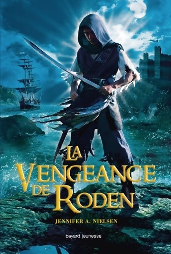Livrenpoche : LA VENGEANCE DE RODEN Tome II - Jennifer A. Nielsen - Livre
