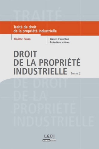 Livrenpoche : Droit de la propriété industrielle T2 - Jérôme Passa - Livre