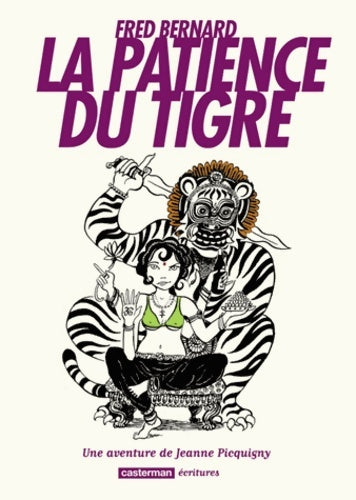 Livrenpoche : La Patience du Tigre - Fred Bernard - Livre