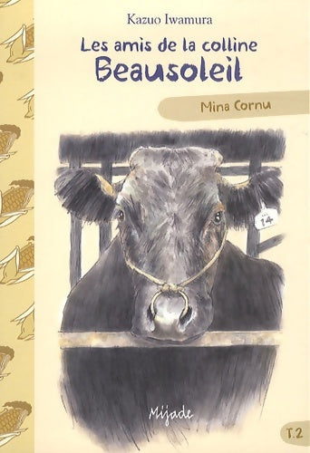 Livrenpoche : AMIS DE LA COLLINE BEAUSOLEIL T2 MINA CORNU - Kazuo Iwamura - Livre