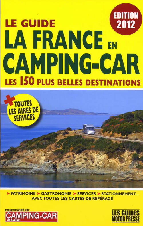 Livrenpoche : Guide La France En Camping Car 2012 - Collectif - Livre