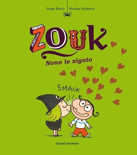 Livrenpoche : NONO LE ZIGOTO - Serge Bloch - Livre