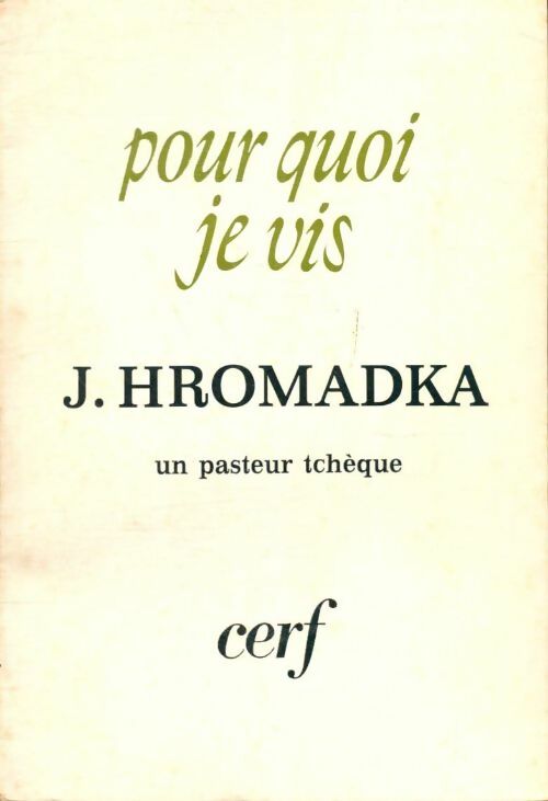 Livrenpoche : Pour quoi je vis - J. Hromadka - Livre