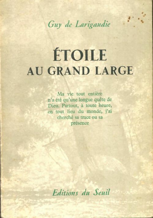 Livrenpoche : Etoile au grand large / Chant du vieux pays - Guy De Larigaudie - Livre
