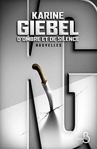 Livrenpoche : D'ombre et de silence - Karine Giebel - Livre
