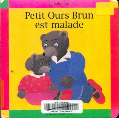 Livrenpoche : Petit Ours Brun est malade - Pomme d'Api - Livre