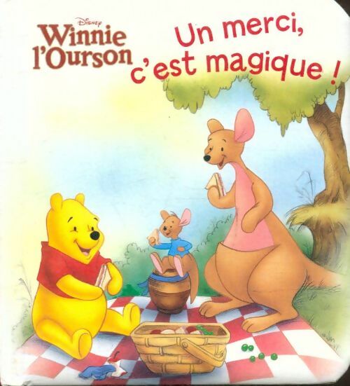 Livrenpoche : Un merci c'est magique ! - Walt Disney - Livre