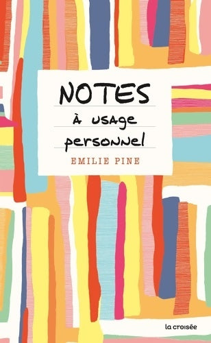 Livrenpoche : Notes à usage personnel - Emilie Pine - Livre