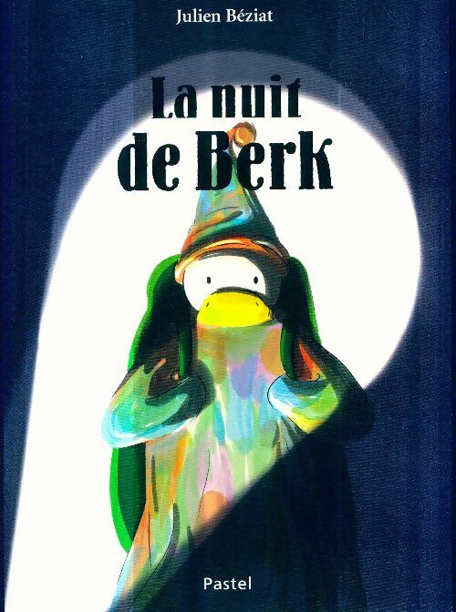 Livrenpoche : La nuit de berk - Julien Béziat - Livre