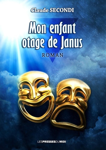 Livrenpoche : Mon enfant otage de Janus - Claude Secondi - Livre