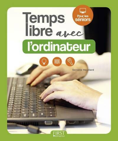 Livrenpoche : Temps libre avec l'ordinateur - Servane Heudiard - Livre