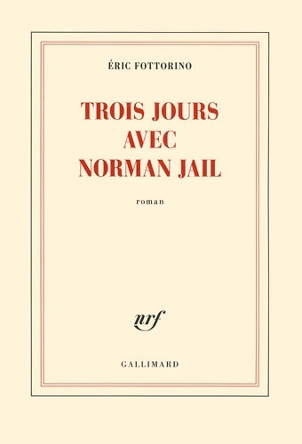 Livrenpoche : Trois jours avec Norman Jail - Eric Fottorino - Livre