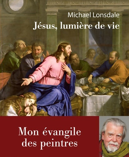 Livrenpoche : Jésus lumière de vie - Michael Lonsdale - Livre