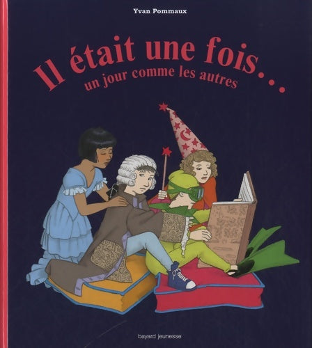 Livrenpoche : Il était une fois... Un jour comme les autres - Nicole Pommaux - Livre