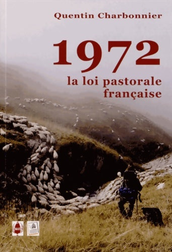 Livrenpoche : 1972 : La loi pastorale française - Quentin Charbonnier - Livre
