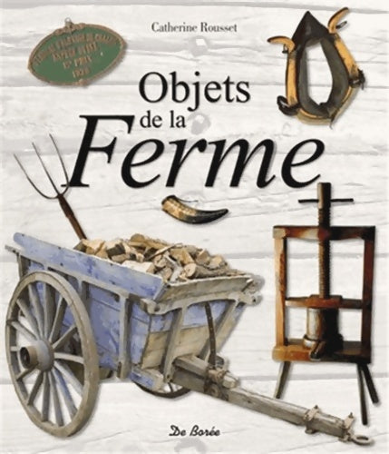 Livrenpoche : Objets de la ferme - Catherine Rousset - Livre