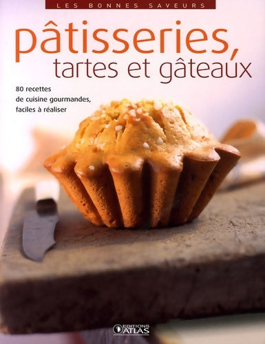 Livrenpoche : Pâtisseries tartes et gâteaux - Atlas - Livre
