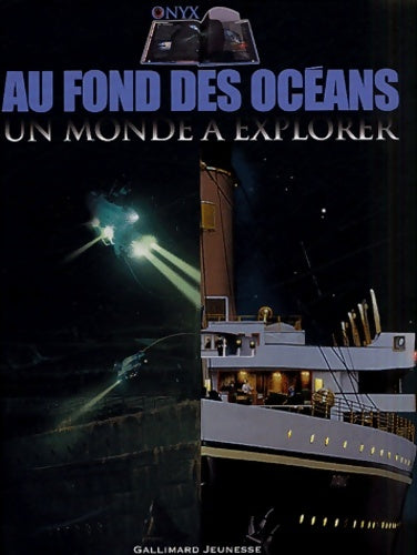Livrenpoche : Au fond des océans : Un monde à explorer - Dr Frances Dipper - Livre