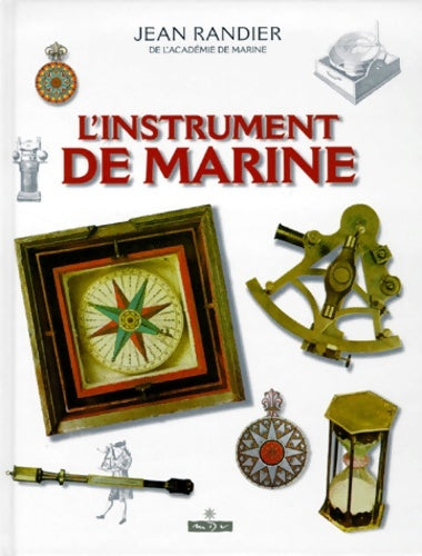 Livrenpoche : L'instrument de marine - Jean Randier - Livre