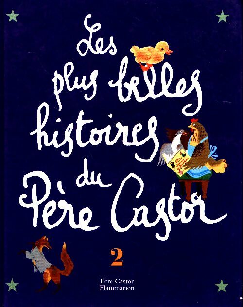 Livrenpoche : Les plus belles histoires du père castor Tome II - Collectif, Lida - Livre