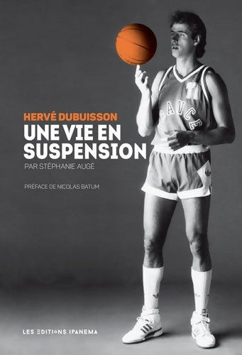 Livrenpoche : Hervé Dubuisson Une vie en suspension - Stéphanie Auge - Livre