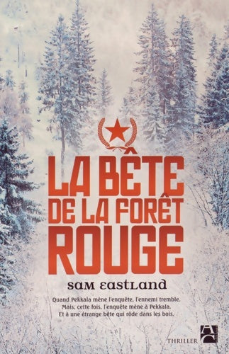 Livrenpoche : La bête de la forêt rouge - Sam Eastland - Livre
