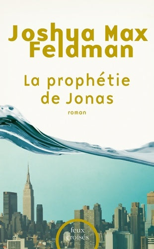 Livrenpoche : La prophétie de Jonas - Joshua Max Feldman - Livre